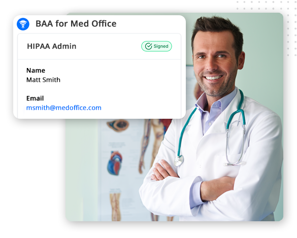 A male doctor with a stethoscope smiles in an exam room. An overlay displays HIPAA admin info using best CRM software: Name—Matt Smith; Email—msmith@medoffice.com, with a signed BAA status for Med Office.